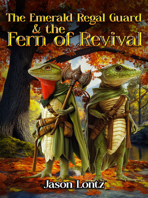 cover image of The Emerald Regal Guard & the Fern of Revival